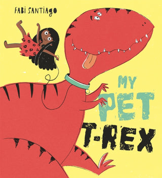 Cover image for 9781408353479 - My Pet T-Rex