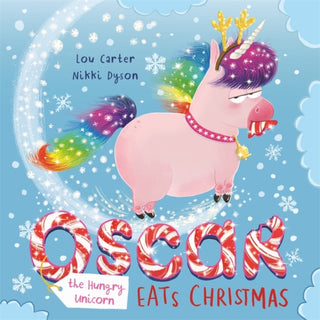 Cover image for 9781408355817 - Oscar the Hungry Unicorn Eats Christmas