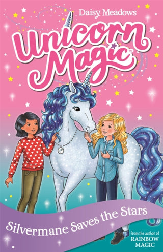 Cover image for 9781408357002 - Unicorn Magic: Silvermane Saves the Stars