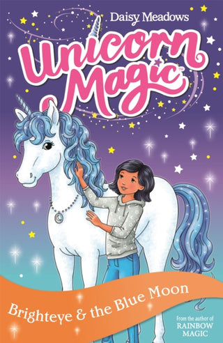 Cover image for 9781408357064 - Unicorn Magic: Brighteye and the Blue Moon