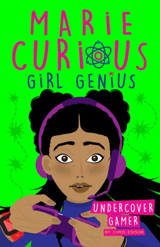 Cover image for 9781408360095 - Marie Curious, Girl Genius: Undercover Gamer