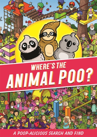 Cover image for 9781408363003 - Where's the Animal Poo? A Search and Find