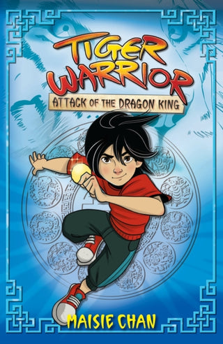 Cover image for 9781408363089 - Tiger Warrior: Attack of the Dragon King