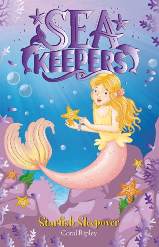 Cover image for 9781408363768 - Sea Keepers: Starfish Sleepover