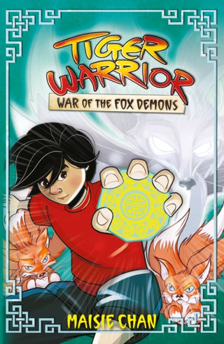 Cover image for 9781408364925 - Tiger Warrior: War of the Fox Demons
