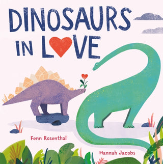 Cover image for 9781408365069 - Dinosaurs in Love