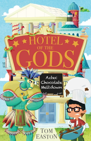 Cover image for 9781408366370 - Hotel of the Gods: Aztec Chocolate Meltdown