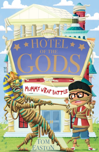 Cover image for 9781408366394 - Hotel of the Gods: Mummy Wrap Battle