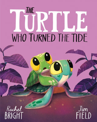 Cover image for 9781408366448 - The Turtle Who Turned the Tide