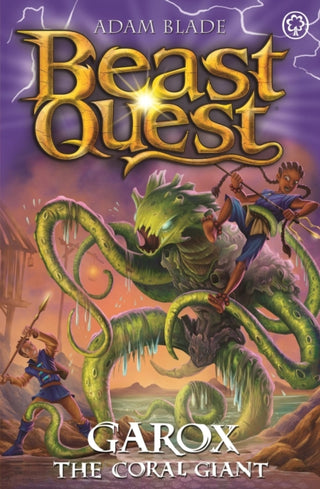 Cover image for 9781408367445 - Beast Quest: Garox the Coral Giant