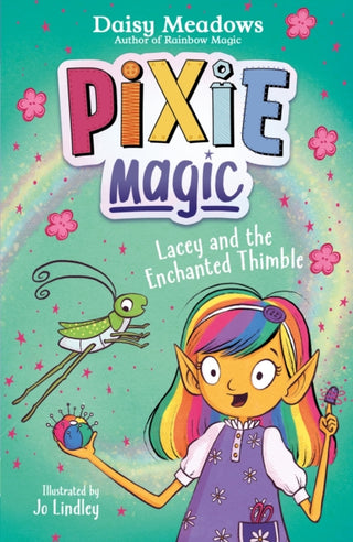 Cover image for 9781408367568 - Pixie Magic: Lacey and the Enchanted Thimble