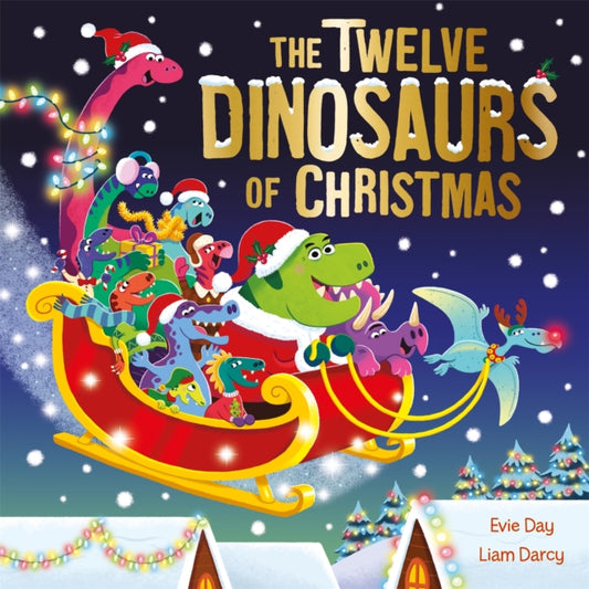 Cover image for 9781408367919 - The Twelve Dinosaurs of Christmas