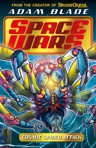 Cover image for 9781408368008 - Beast Quest: Space Wars: Cosmic Spider Attack