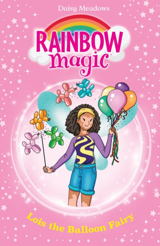 Cover image for 9781408369487 - Rainbow Magic: Lois the Balloon Fairy