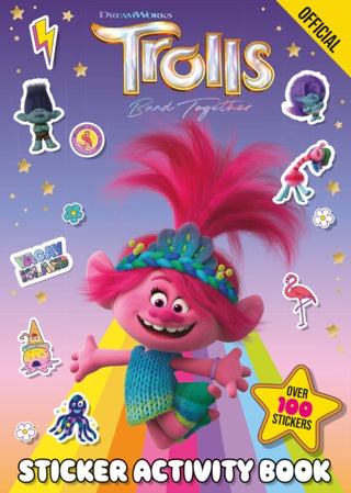 Cover image for 9781408370513 - Official Trolls Band Together Sticker Activity Book