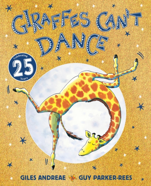 Cover image for 9781408371619 - Giraffes Can't Dance 25th Anniversary Edition