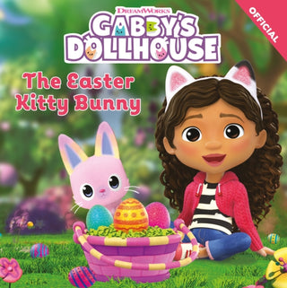 Cover image for 9781408371787 - DreamWorks Gabby's Dollhouse: The Easter Kitty Bunny