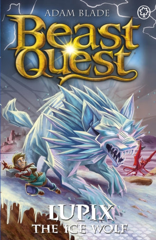 Cover image for 9781408371824 - Beast Quest: Lupix the Ice Wolf