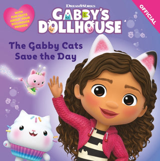 Cover image for 9781408371862 - DreamWorks Gabby's Dollhouse: The Gabby Cats Save the Day