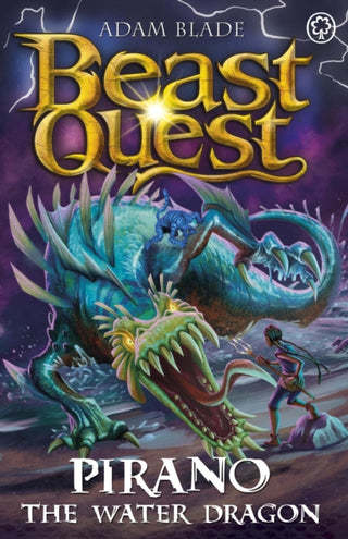 Cover image for 9781408371930 - Beast Quest: Pirano the Water Dragon