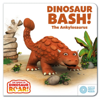 Cover image for 9781408372579 - The World of Dinosaur Roar!: Dinosaur Bash! The Ankylosaurus: Book 11