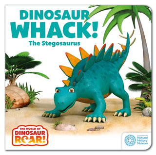 Cover image for 9781408372753 - The World of Dinosaur Roar!: Dinosaur Whack! The Stegosaurus: Book 7
