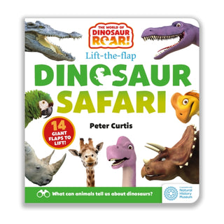 Cover image for 9781408372869 - The World of Dinosaur Roar!: Dinosaur Safari: A Lift-the-Flap Book