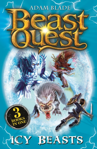 Cover image for 9781408373729 - Beast Quest bind-up: Icy Beasts
