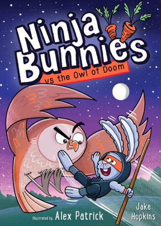 Cover image for 9781408375433 - Ninja Bunnies vs the Owl of Doom