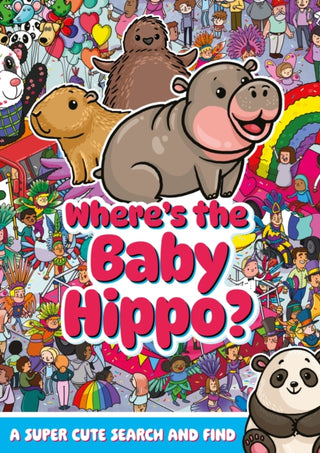Cover image for 9781408375457 - Where's the Baby Hippo? A super cute search and find