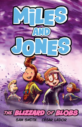 Cover image for 9781408375648 - Miles and Jones: The Blizzard of Blobs