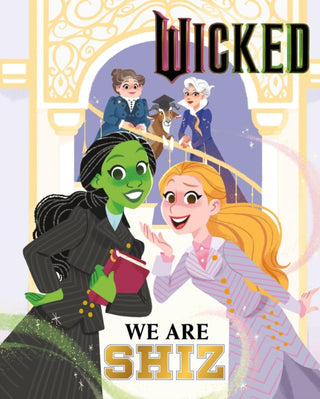 Cover image for 9781408375952 - Wicked: We Are Shiz