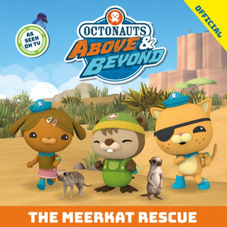 Cover image for 9781408376690 - Octonauts Above & Beyond: The Meerkat Rescue