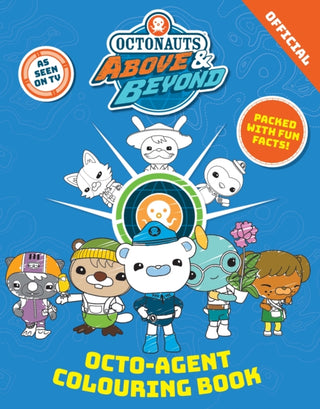 Cover image for 9781408376706 - Octonauts Above & Beyond: Octo-Agent Colouring Book