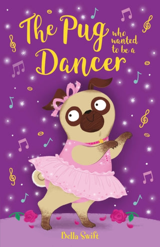 Cover image for 9781408376836 - The Pug who wanted to be a Dancer