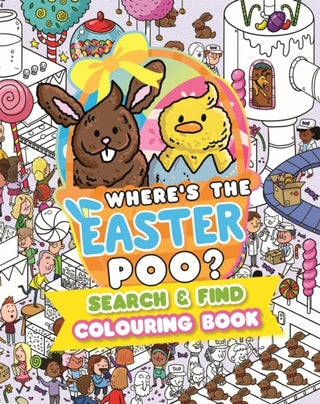 Cover image for 9781408376904 - Where’s the Easter Poo? Search and Find Colouring Book