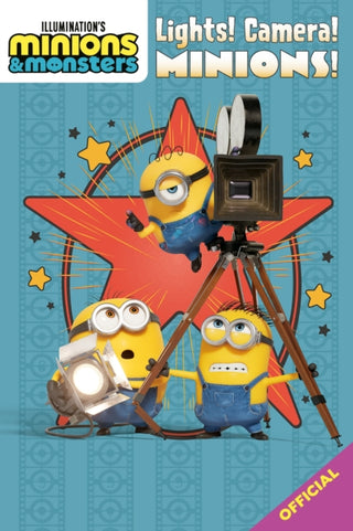 Cover image for 9781408377277 - Illumination's Minions & Monsters: Lights! Camera! Minions!
