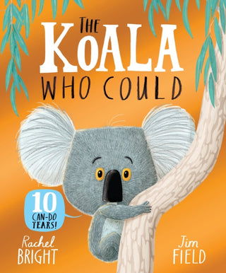 Cover image for 9781408378458 - The Koala Who Could 10th Anniversary Edition