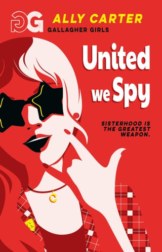Cover image for 9781408378557 - Gallagher Girls: United We Spy