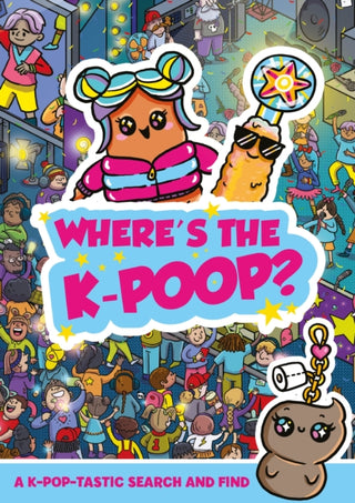 Cover image for 9781408378571 - Where's the K-Poop? A K-Pop-tastic Search and Find
