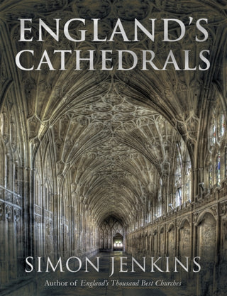 Cover image for 9781408706459 - England's Cathedrals