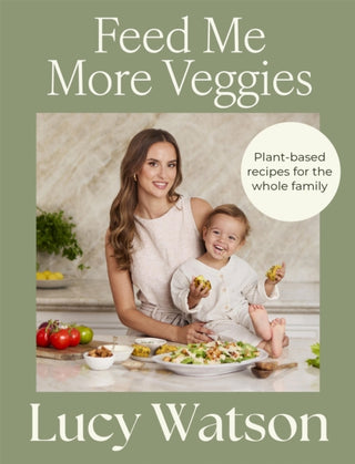 Cover image for 9781408722367 - Feed Me More Veggies
