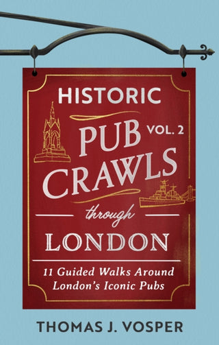 Cover image for 9781408723029 - Historic Pub Crawls Through London, Vol. 2