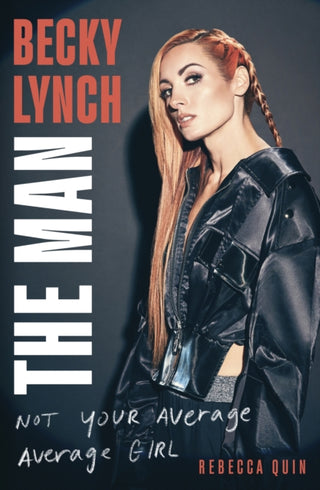 Cover image for 9781408732342 - Becky Lynch: The Man
