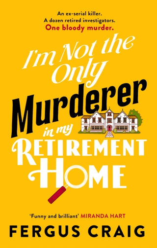 Cover image for 9781408734636 - I'm Not the Only Murderer in My Retirement Home