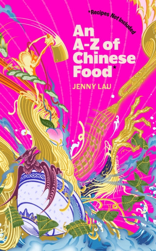 Cover image for 9781408748398 - An A-Z of Chinese Food (Recipes Not Included)