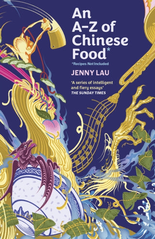 Cover image for 9781408748411 - An A-Z of Chinese Food (Recipes Not Included)
