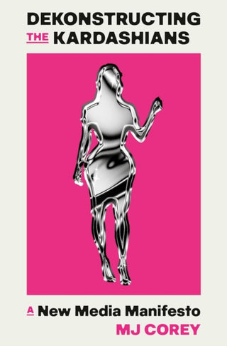 Cover image for 9781408748589 - Dekonstructing the Kardashians