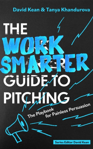 Cover image for 9781408783184 - The Work Smarter Guide to Pitching