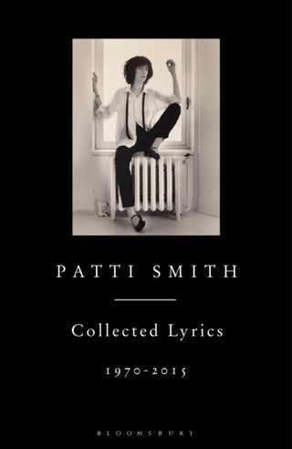 Cover image for 9781408863008 - Patti Smith Collected Lyrics, 1970–2015
